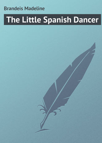Обложка книги «The Little Spanish Dancer»