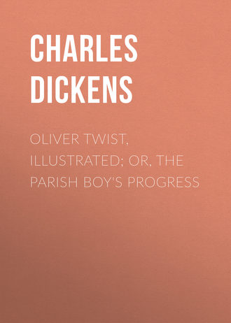 Обложка книги «Oliver Twist, Illustrated; or, The Parish Boy's Progress»