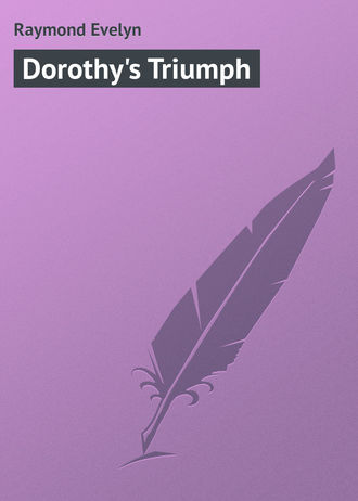 Обложка книги «Dorothy's Triumph»