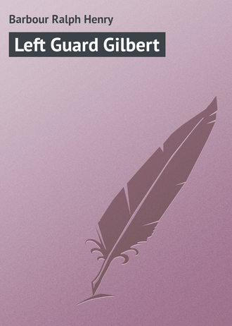 Обложка книги «Left Guard Gilbert»