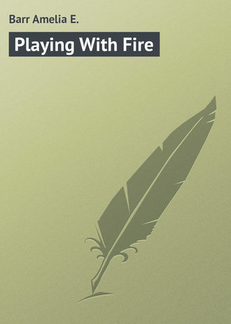 Обложка книги «Playing With Fire»