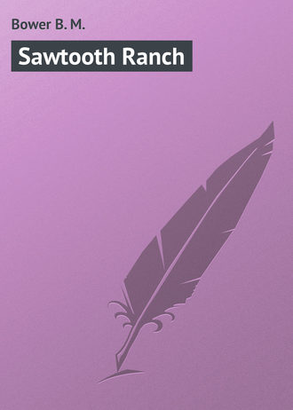 Обложка книги «Sawtooth Ranch»
