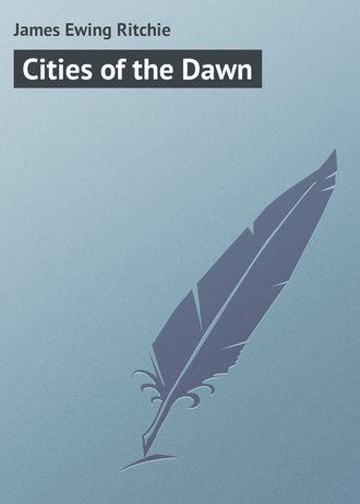Обложка книги «Cities of the Dawn»