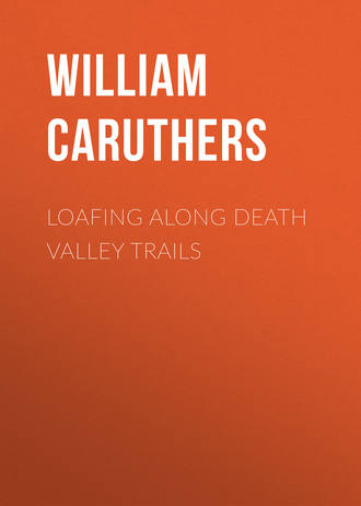 Обложка книги «Loafing Along Death Valley Trails»