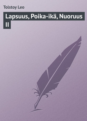 Обложка книги «Lapsuus, Poika-ikä, Nuoruus II»