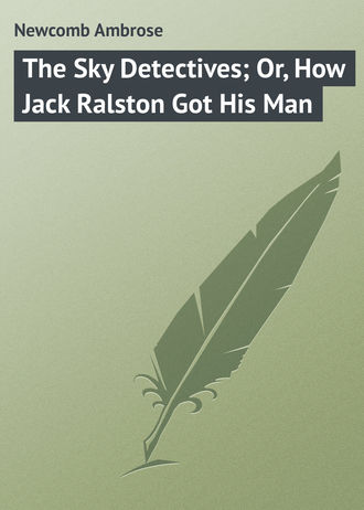 Обложка книги «The Sky Detectives; Or, How Jack Ralston Got His Man»