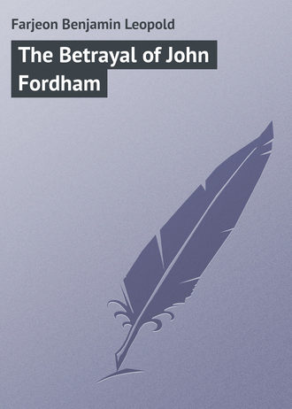 Обложка книги «The Betrayal of John Fordham»