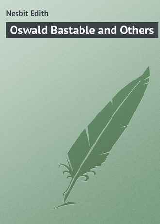 Обложка книги «Oswald Bastable and Others»