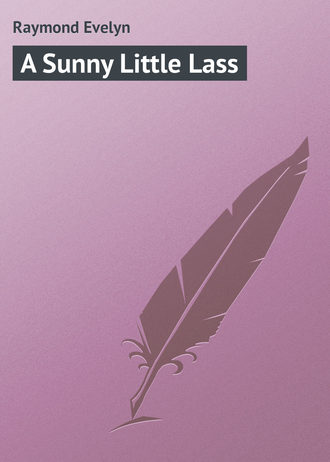 Обложка книги «A Sunny Little Lass»