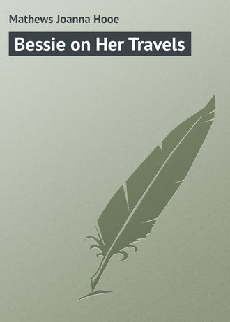 Обложка книги «Bessie on Her Travels»