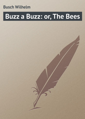 Обложка книги «Buzz a Buzz: or, The Bees»