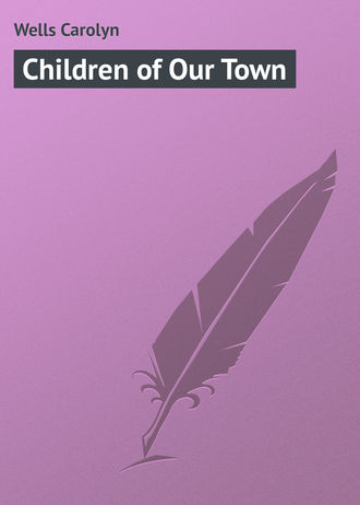 Обложка книги «Children of Our Town»