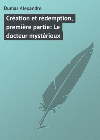 Обложка книги «Création et rédemption, première partie: Le docteur mystérieux»