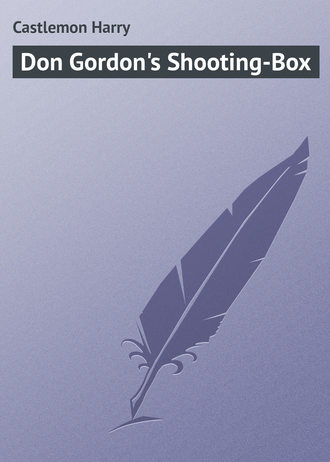 Обложка книги «Don Gordon's Shooting-Box»