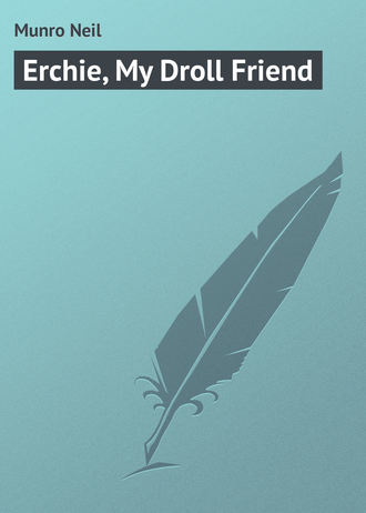 Обложка книги «Erchie, My Droll Friend»