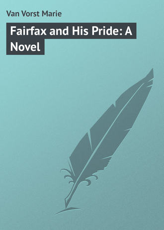 Обложка книги «Fairfax and His Pride: A Novel»