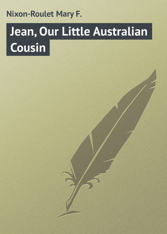 Обложка книги «Jean, Our Little Australian Cousin»