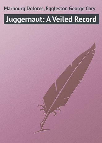 Обложка книги «Juggernaut: A Veiled Record»