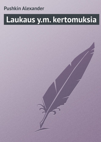 Обложка книги «Laukaus y.m. kertomuksia»
