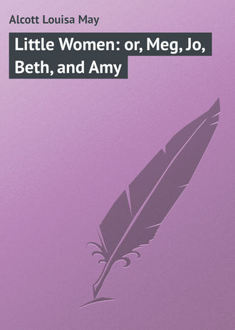 Обложка книги «Little Women: or, Meg, Jo, Beth, and Amy»