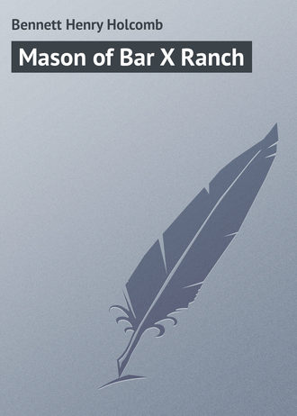 Обложка книги «Mason of Bar X Ranch»