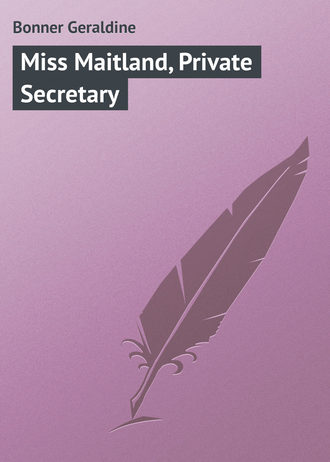 Обложка книги «Miss Maitland, Private Secretary»