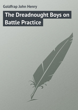 Обложка книги «The Dreadnought Boys on Battle Practice»