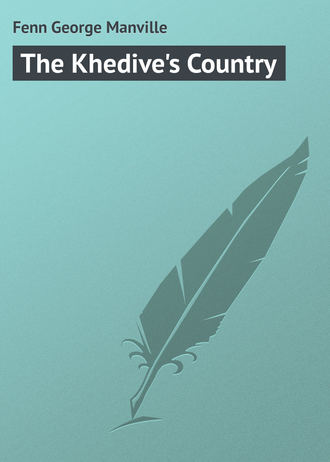 Обложка книги «The Khedive's Country»
