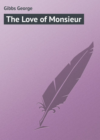 Обложка книги «The Love of Monsieur»