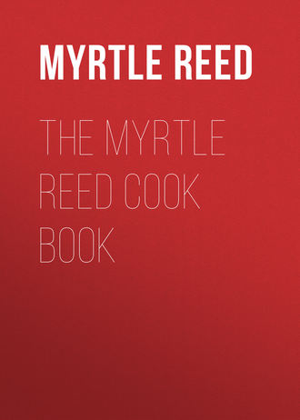 Обложка книги «The Myrtle Reed Cook Book»