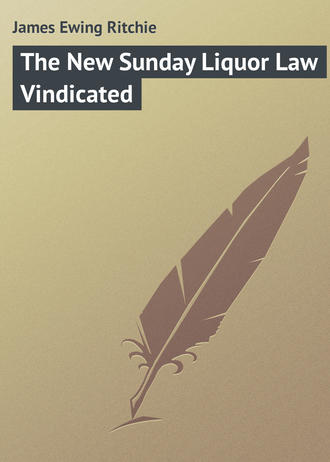 Обложка книги «The New Sunday Liquor Law Vindicated»