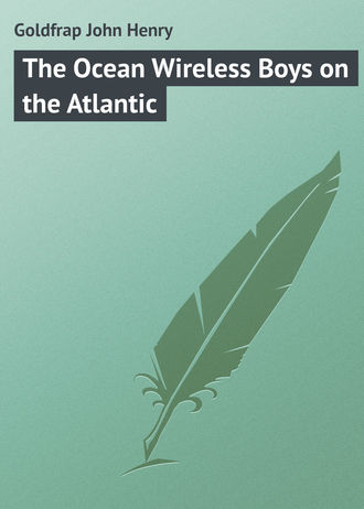 Обложка книги «The Ocean Wireless Boys on the Atlantic»