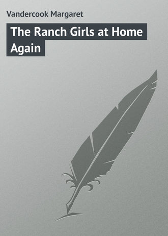 Обложка книги «The Ranch Girls at Home Again»