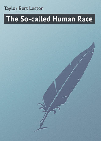 Обложка книги «The So-called Human Race»