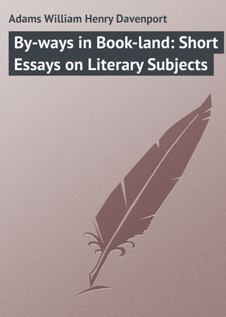 Обложка книги «By-ways in Book-land: Short Essays on Literary Subjects»