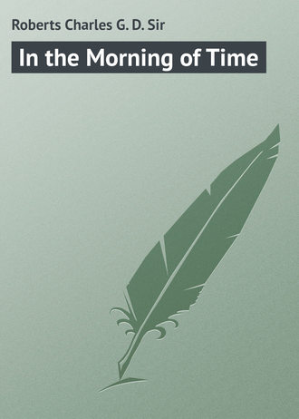 Обложка книги «In the Morning of Time»