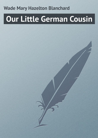 Обложка книги «Our Little German Cousin»