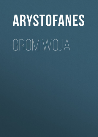 Arystofanes. Gromiwoja