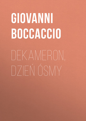 Обложка книги «Dekameron, Dzień ósmy»