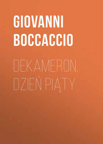 Обложка книги «Dekameron, Dzień piąty»