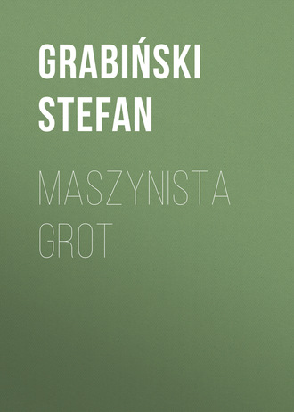 Обложка книги «Maszynista Grot»