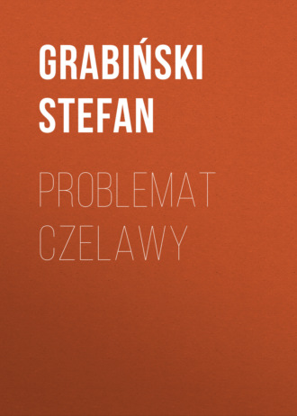 Обложка книги «Problemat Czelawy»