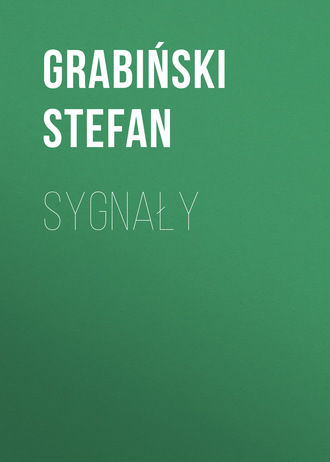 Stefan  Grabinski. Sygnały