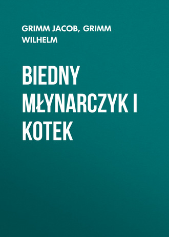Обложка книги «Biedny młynarczyk i kotek»
