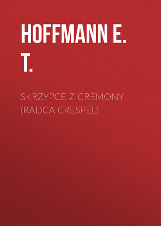 Обложка книги «Skrzypce z Cremony (Radca Crespel)»