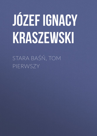 Обложка книги «Stara baśń, tom pierwszy»