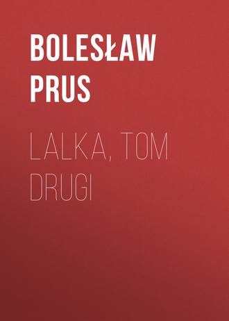 Обложка книги «Lalka, tom drugi»