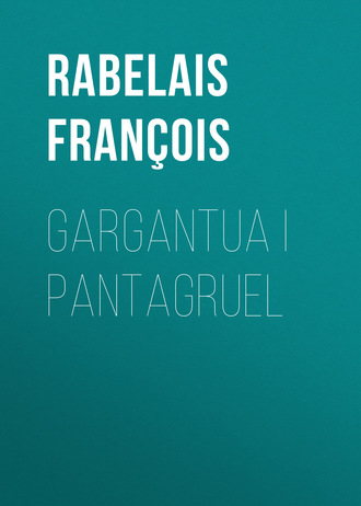 Обложка книги «Gargantua i Pantagruel»