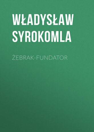 Обложка книги «Żebrak-fundator»
