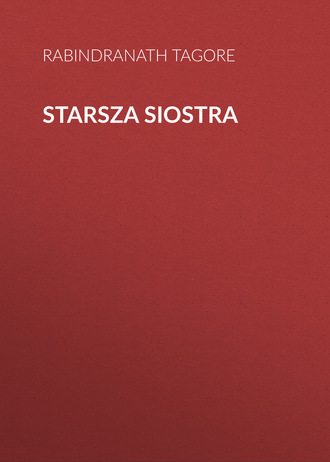 Rabindranath Tagore. Starsza siostra